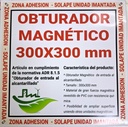 OBTURADOR MAGNÉTICO ALCANTARILLADO - TAMAÑO : 300X300 MM