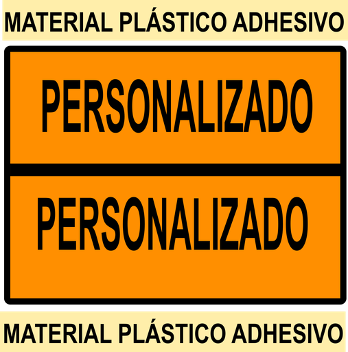 PANEL NARANJA 400X300 Polipropileno Adhesivo -   TEXTO PERSONALIZADO LINEA HORIZONTAL - BOBINA 50 UDS